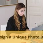 Design a Unique Photo Book