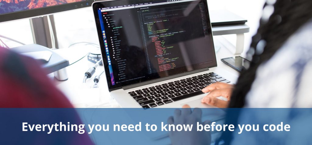 Everything you need to know before you code